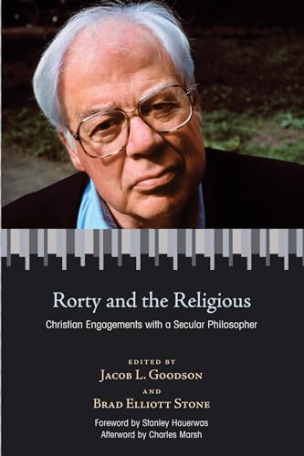 Stock image for Rorty and the Religious: Christian Engagements with a Secular Philosopher for sale by Chiron Media