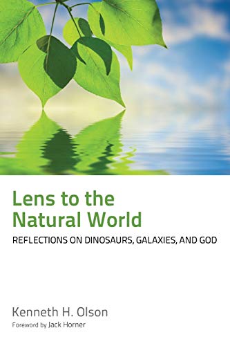 Imagen de archivo de Lens to the Natural World: Reflections on Dinosaurs, Galaxies, and God a la venta por HPB Inc.