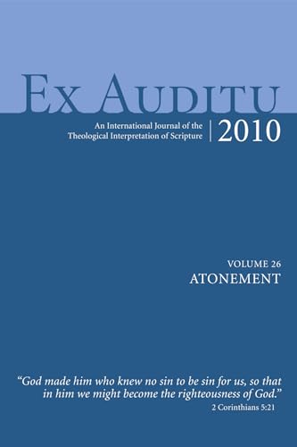 Imagen de archivo de Ex Auditu - Volume 26: An International Journal of the Theological Interpretation of Scripture a la venta por Solr Books