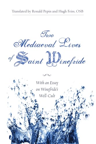 Beispielbild fr Two Mediaeval Lives of Saint Winefride: With an Essay on Winefride's Well-Cult zum Verkauf von Windows Booksellers