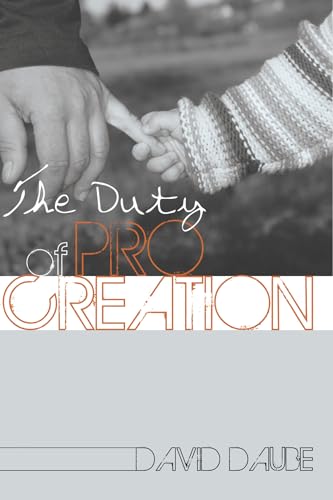 9781610975087: The Duty of Procreation