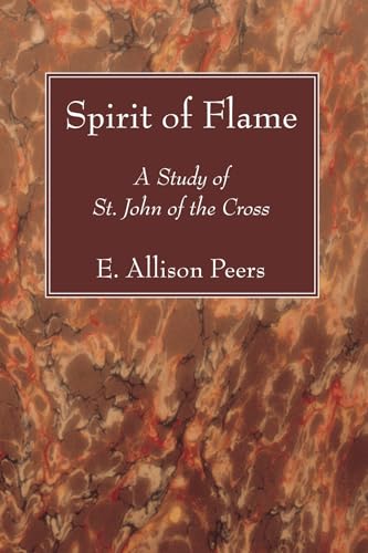 Beispielbild fr Spirit of Flame: A Study of St. John of the Cross zum Verkauf von WorldofBooks
