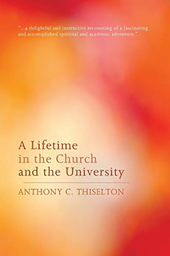 Beispielbild fr A Lifetime in the Church and the University zum Verkauf von Lakeside Books