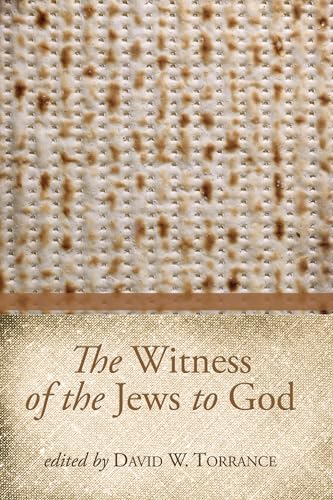 9781610976664: The Witness of the Jews to God