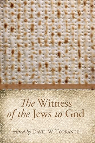 The Witness of the Jews to God (9781610976664) by Torrance, David W.