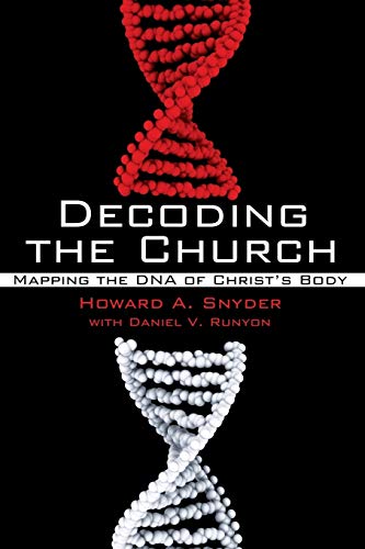 Beispielbild fr Decoding the Church: Mapping the DNA of Christ's Body zum Verkauf von Revaluation Books