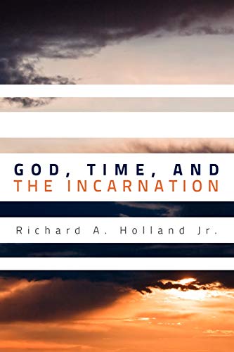 Imagen de archivo de God, Time, and the Incarnation a la venta por Chiron Media