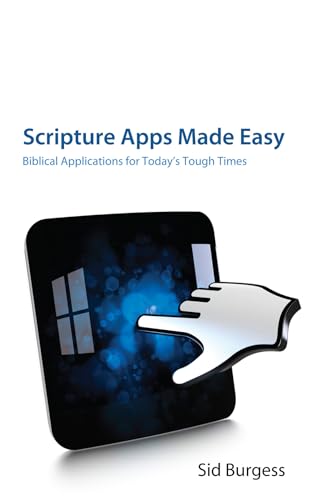 Beispielbild fr Scripture Apps Made Easy: Biblical Applications for Today's Tough Times zum Verkauf von Chiron Media