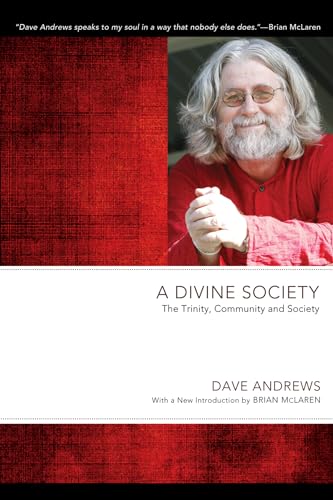 Imagen de archivo de A Divine Society: The Trinity, Community and Society a la venta por Chiron Media