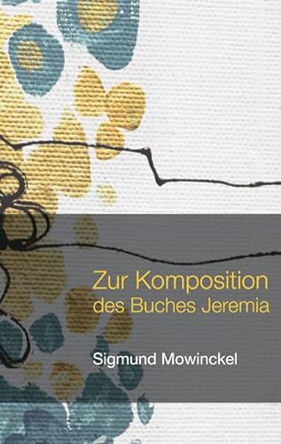 Stock image for Zur Komposition des Buches Jeremia for sale by Windows Booksellers