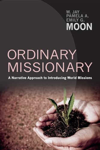 9781610979399: Ordinary Missionary: A Narrative Approach to Introducing World Missions