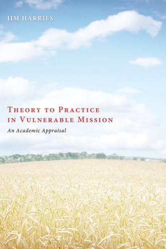 Imagen de archivo de Theory to Practice in Vulnerable Mission a la venta por Chiron Media