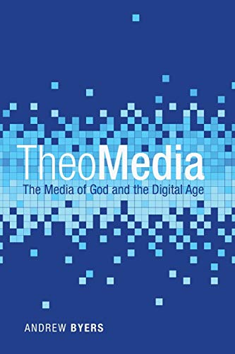 Beispielbild fr TheoMedia: The Media of God and the Digital Age zum Verkauf von Lakeside Books
