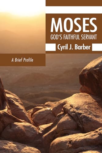 Beispielbild fr Moses: God's Faithful Servant: A Brief Profile zum Verkauf von Windows Booksellers