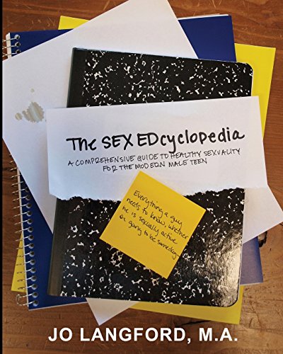 Beispielbild fr The Sex Edcyclopedi : A Comprehensive Guide to Healthy Sexuality, for the Modern, Male Teen zum Verkauf von Better World Books