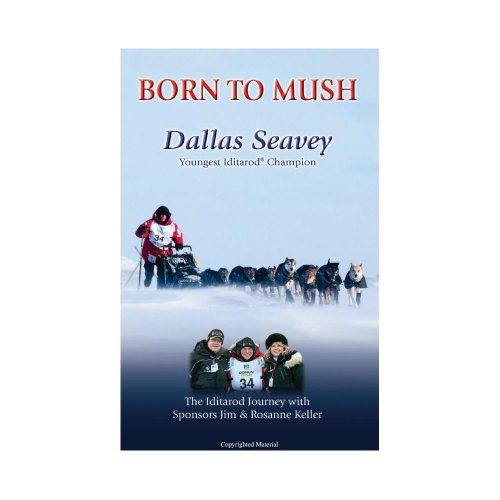 Stock image for Born To Mush for sale by GF Books, Inc.