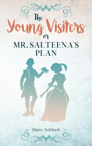 Stock image for The Young Visiters or, Mr. Salteena's Plan for sale by GreatBookPrices