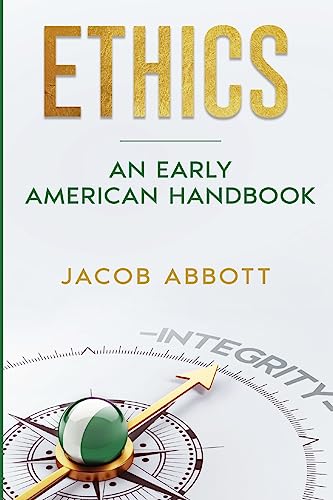 Stock image for Ethics: An Early American Handbook for sale by GF Books, Inc.