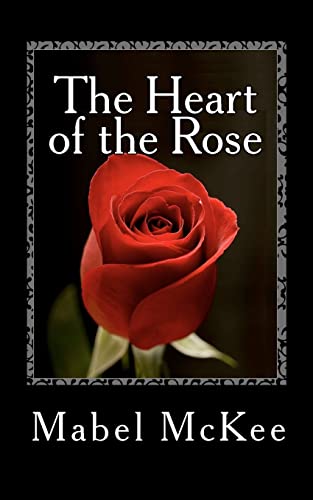 9781611043518: The Heart of the Rose