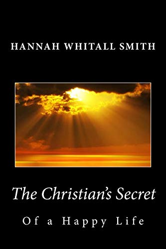 9781611045161: The Christian's Secret of a Happy Life
