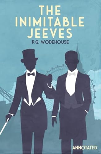 Stock image for The Inimitable Jeeves: Annotated (The Adventures of Jeeves and Wooster) for sale by HPB-Ruby