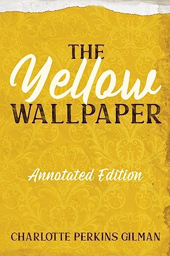 Imagen de archivo de The Yellow Wallpaper: Annotated Edition with Key Points and Study Guide a la venta por GreatBookPrices