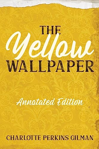 Stock image for The Yellow Wallpaper: Annotated Edition with Key Points and Study Guide for sale by GreatBookPrices