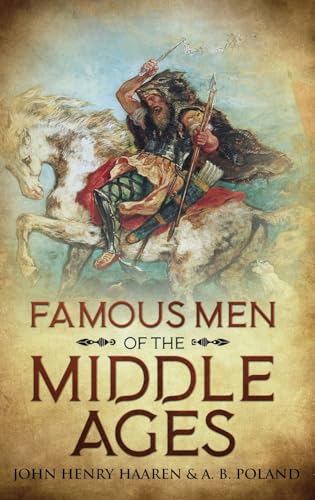 9781611047424: Famous Men of the Middle Ages: Annotated