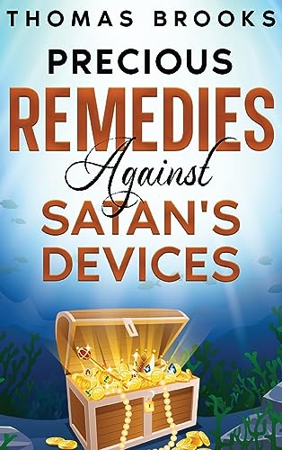 Stock image for Precious Remedies Against Satan's Devices for sale by GreatBookPrices
