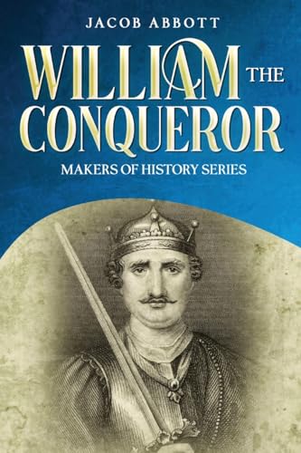 9781611048247: William the Conqueror: Makers of History Series