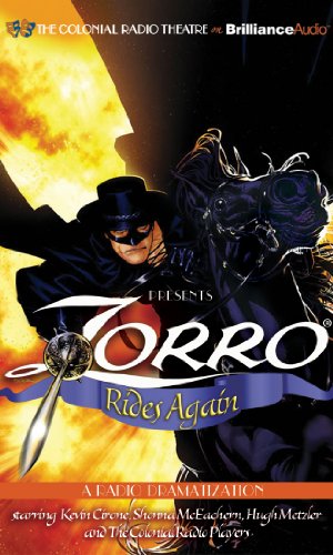 Zorro Rides Again: A Radio Dramatization (9781611062595) by McCulley, Johnston; Arneson, D. J.; Cordell, Deniz; Robbins, Jerry