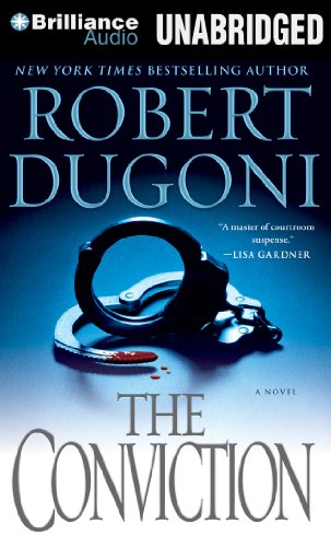 The Conviction: A Novel (David Sloane Series, 5) (9781611063875) by Dugoni, Robert