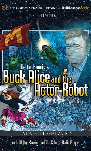 Beispielbild fr Walter Koenig's Buck Alice and the Actor-Robot zum Verkauf von SecondSale