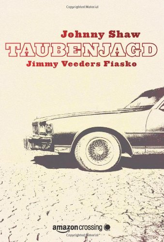 Taubenjagd: Jimmy Veeders Fiasko (9781611092981) by [???]