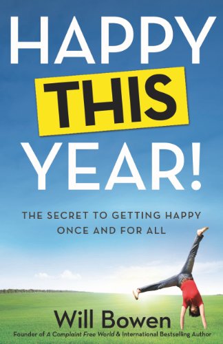 Beispielbild fr Happy This Year!: The Secret to Getting Happy Once and for All zum Verkauf von SecondSale