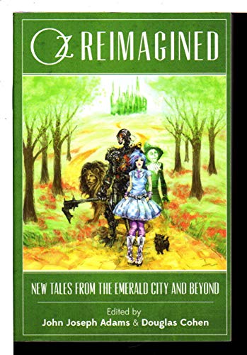 Imagen de archivo de Oz Reimagined: New Tales from the Emerald City and Beyond a la venta por Once Upon A Time Books