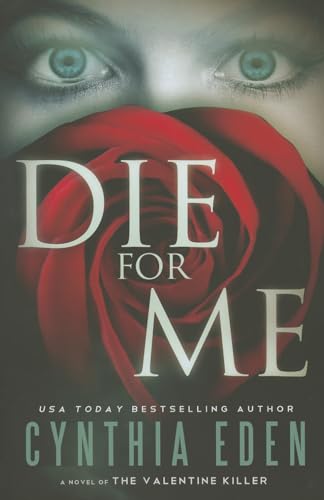 Beispielbild fr Die For Me: A Novel of the Valentine Killer zum Verkauf von Wonder Book