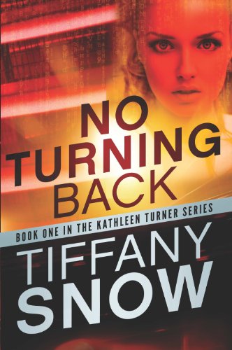 Beispielbild fr No Turning Back (Kathleen Turner, 1) zum Verkauf von Half Price Books Inc.