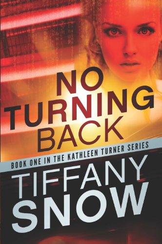 Imagen de archivo de No Turning Back (Kathleen Turner, 1) a la venta por Dream Books Co.