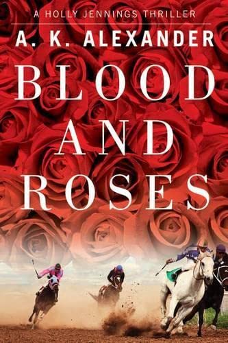 Stock image for Blood and Roses (Holly Jennings Thriller) for sale by BooksRun