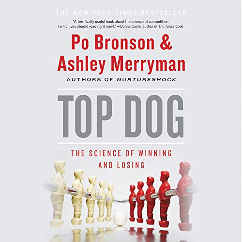 9781611130126: Top Dog: The Science of Winning and Losing