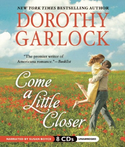 Come a Little Closer (9781611130225) by Garlock, Dorothy