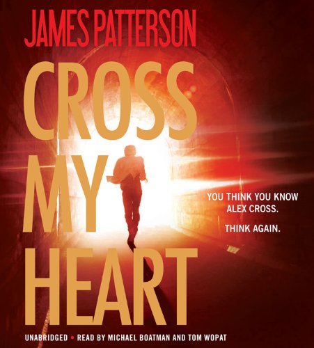 Stock image for Cross My Heart (Alex Cross (19)) for sale by SecondSale