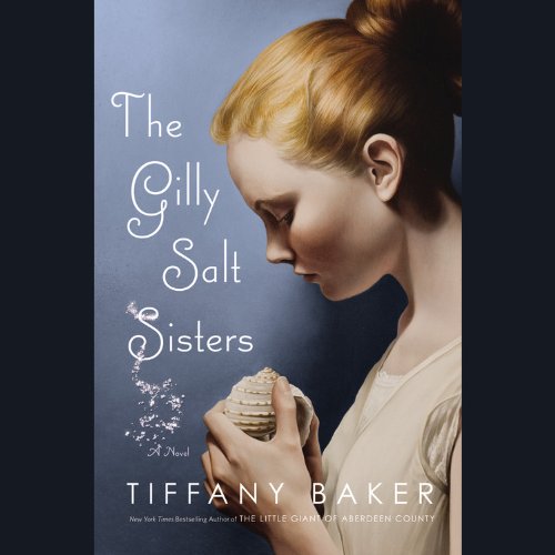 Stock image for The Gilly Salt Sisters Lib/E for sale by SecondSale