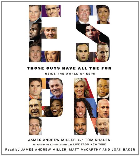 Those Guys Have All the Fun: Inside the World of Espn (9781611136616) by Miller, James Andrew