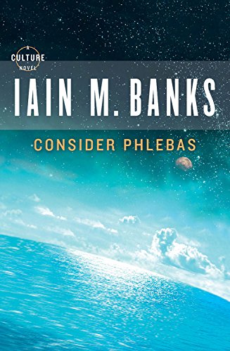 9781611136760: Consider Phlebas: 1 (Culture)