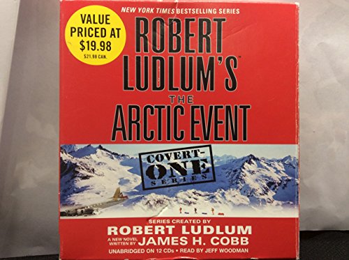 Beispielbild fr Robert Ludlum's the Artic Event (Covert-One Series, 7) zum Verkauf von Books From California