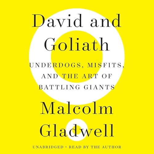 Beispielbild fr David and Goliath: Underdogs, Misfits, and the Art of Battling Giants zum Verkauf von HPB-Diamond