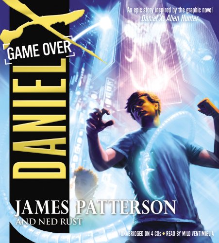 Game Over Lib/E (Daniel X) (9781611137682) by Patterson, James; Rust, Ned