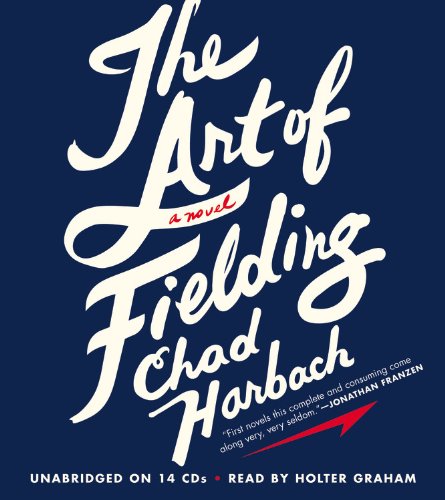 The Art of Fielding (Playaway Adult Fiction) (9781611137866) by Chad Harbach